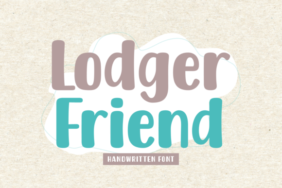 Lodger Friend: Evaluating the Fit of a Handwritten Brush Font for Modern Design